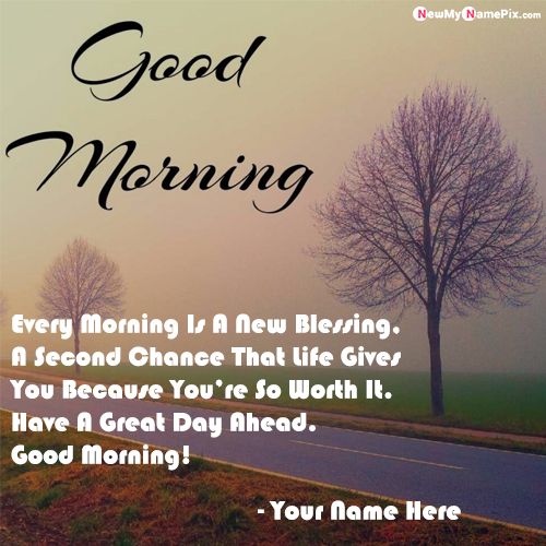 Fresh Morning Motivational Greetings With Name Wishes Status